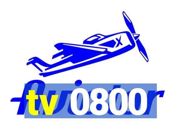 tv 0800